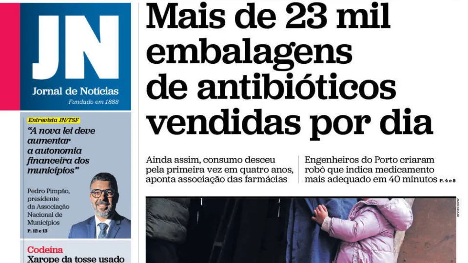 Antibióticos em alta: 23 mil por dia; Mistério sobre fortuna de governante